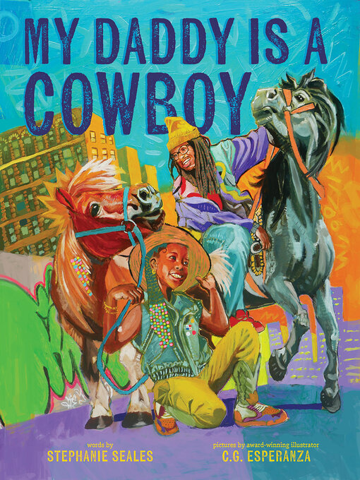 Title details for My Daddy Is a Cowboy by Stephanie Seales - Available